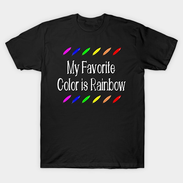 My Favorite Color Is Rainbow Feathers T-Shirt by Boo Face Designs